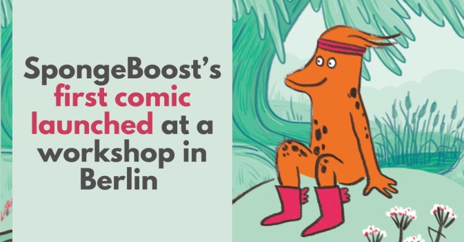 SpongeBoost’s first comic launched at a workshop in Berlin